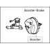 Booster ( Booster-Brake ) Booster ( Booster-Brake )