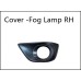 Cover ( Flog Lamp Cover RH ) Cover ( Flog Lamp Cover RH )